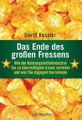 Das Ende des großen Fressens by David A. Kessler, David A. Kessler