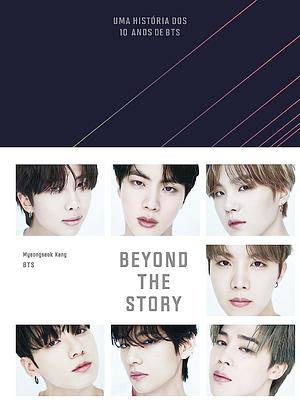 Beyond The Story: Uma história dos 10 anos de BTS by BTS