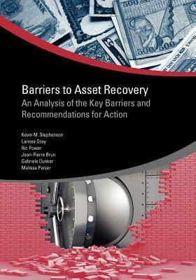 Barriers to Asset Recovery by Ric Power, Kevin Stephenson, Larissa Gray