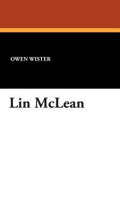 Lin McLean by Owen Wister