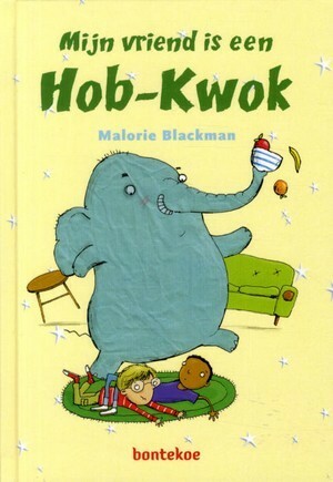 Mijn vriend is een Hob-Kwok by Charlotte Bakker, Malorie Blackman, Andy Rowland