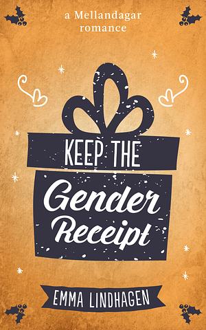 Keep the Gender Receipt by Emma Lindhagen