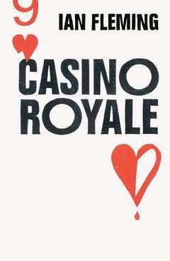 Casino Royale: Discover the first gripping unforgettable James Bond novel by Ian Fleming