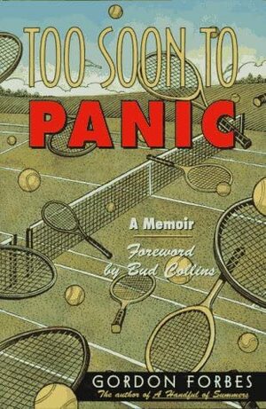 Too Soon to Panic by Peter Ustinov, Gordon Forbes