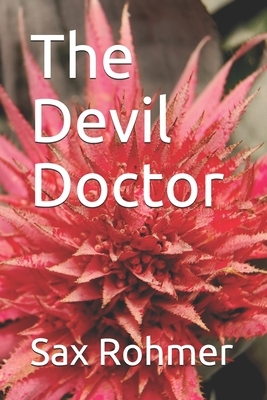 The Devil Doctor by Sax Rohmer