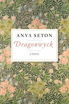 Dragonwyck by Anya Seton