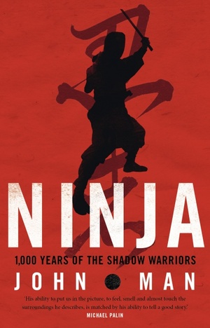 Ninja by John Man