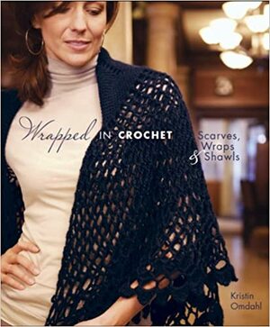 Wrapped in Crochet by Kristin Omdahl