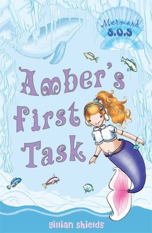 Amber's First Task by Helen Turner, Gillian Shields