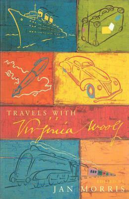 Travels With Virginia Woolf by Virginia Woolf, Jan Morris