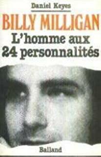 Billy Milligan : L'homme aux 24 personnalités by Daniel Keyes, Jean-Pierre Carasso