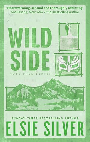 Wild Side Bonus Scene by Elsie Silver