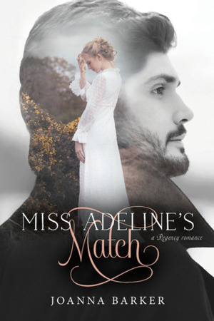 Miss Adeline's Match by Joanna Barker