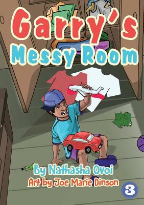 Garry's Messy Room by Natasha Ovoi