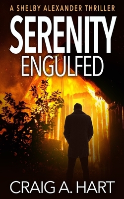 Serenity Engulfed by Craig A. Hart
