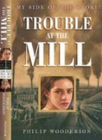 Trouble at the Mill by Philip Wooderson