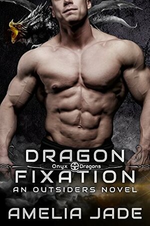 Dragon Fixation by Amelia Jade