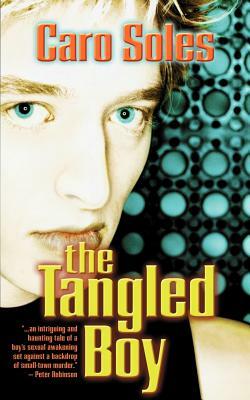 The Tangled Boy by Caro Soles