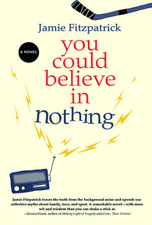 You Could Believe in Nothing by Jamie Fitzpatrick