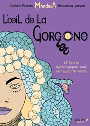 L'œil de la Gorgone  by Noémie Fachan