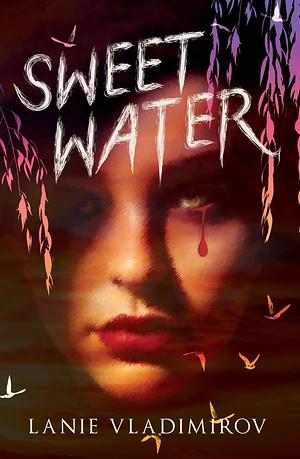 Sweet Water by Lanie Vladimirov