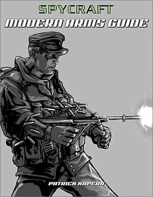 The Spycraft Modern Arms Guide by Chad Brunner