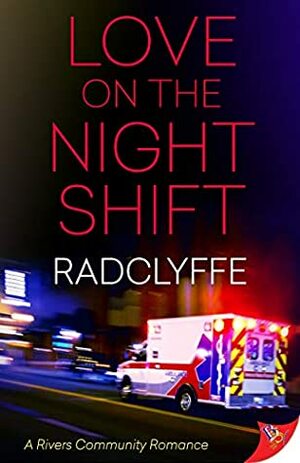 Love on the Night Shift by Radclyffe