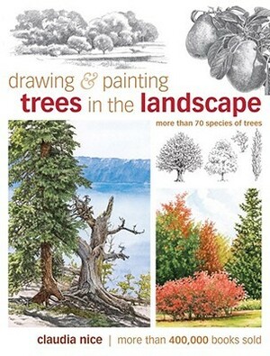 Drawing & Painting Trees in the Landscape by Claudia Nice