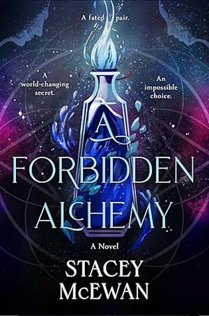 A Forbidden Alchemy by Stacey McEwan