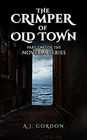 The Crimper of Old Town: Part 2 by Savannah Kay Gordon, A.J. Gordon