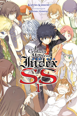A Certain Magical Index SS, Vol. 1 by Kazuma Kamachi