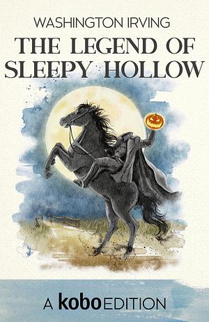 The Legend of Sleepy Hollow by Washington Irving