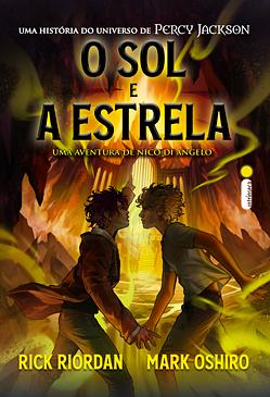 O sol e a estrela: Uma aventura de Nico Di Angelo by Mark Oshiro, Rick Riordan