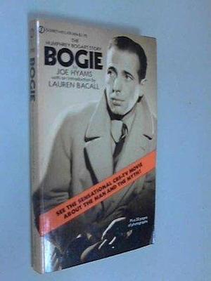 Bogie: The Biography of Humphrey Bogart by Lauren Bacall, Joe Hyams