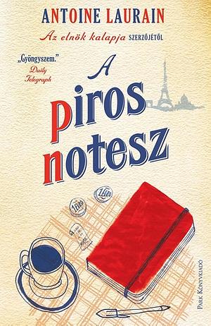 A piros notesz by Antoine Laurain