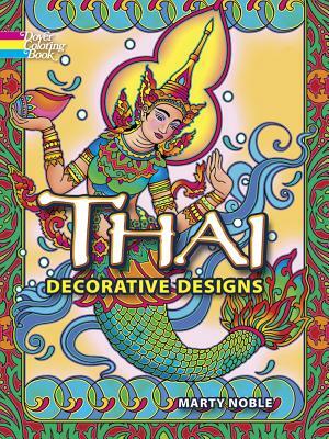 Thai Decorative Designs by Marty Noble