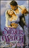 The Silver Witch by Carolyn Tolley, Sue Rich