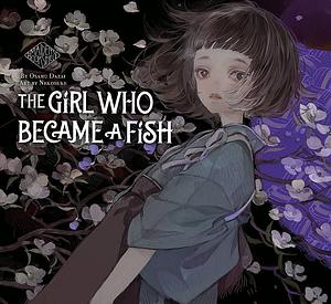 The Girl Who Became a Fish: Maiden's Bookshelf by Osamu Dazai