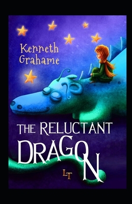 The Reluctant Dragon Illustrated by Kenneth Grahame