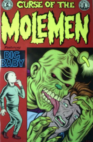 Curse of the Molemen: Big Baby by Charles Burns