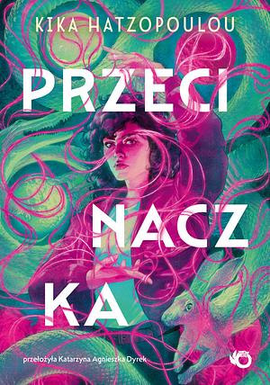 Przecinaczka by Kika Hatzopoulou