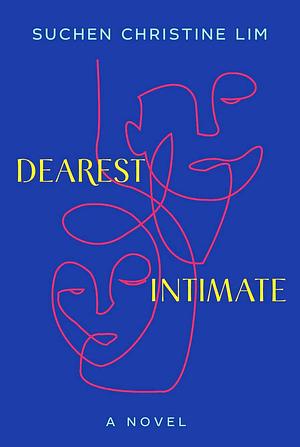 Dearest Intimate by Suchen Christine Lim