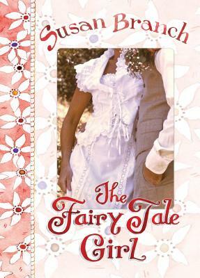 The Fairy Tale Girl by Susan Branch