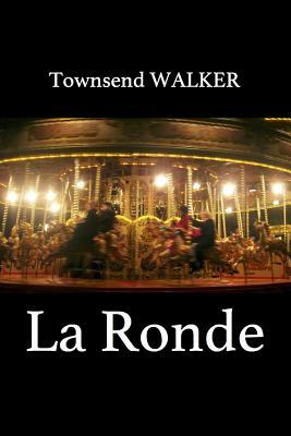 La Ronde by Townsend Walker
