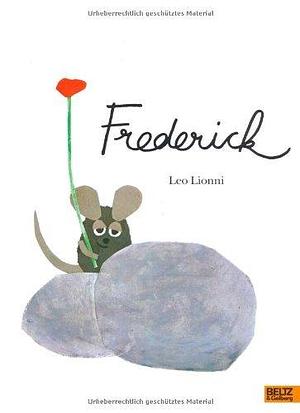 Frederick: Vierfarbiges Bilderbuch und Hörspiel mit Songs und Musik von Fredrik Vahle by Leo Lionni, Leo Lionni