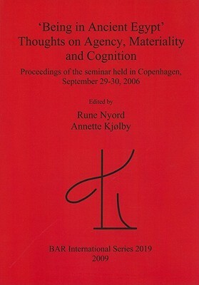 'being in Ancient Egypt'. Thoughts on Agency, Materiality and Cognition by 