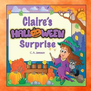 Claire's Halloween Surprise (Personalized Books for Children) by C. a. Jameson