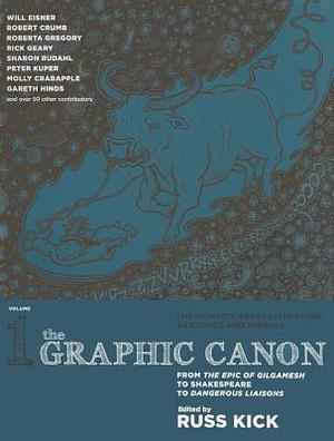 The Graphic Canon, Vol. 1 by Gareth Hinds, Seymour Chwast, Russ Kick, Russ Kick