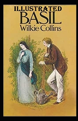 Basil Illustrated by Wilkie Collins