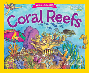 Jump Into Science: Coral Reefs by Sylvia A. Earle